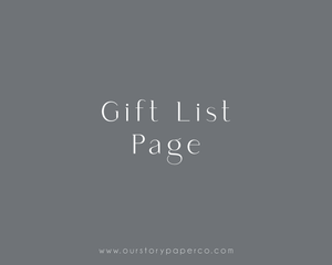 Gift List - Our Story Paper Co.